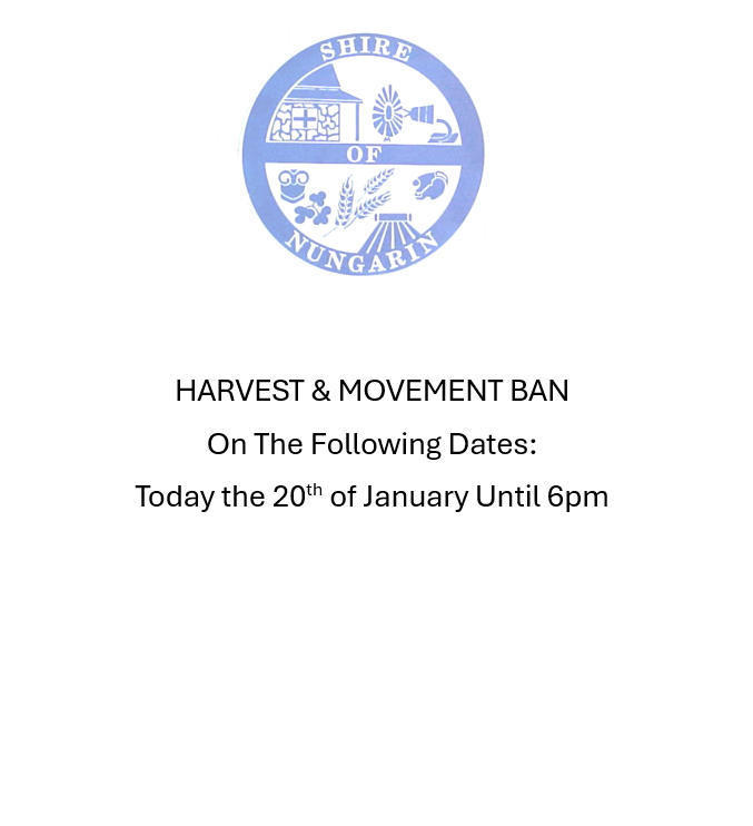 Harvest and Movement Ban Today the 20th of January 2025